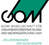 GOM Gesellschaft f&uuml;r Organisationsentwicklung und Mediengestaltung mbH